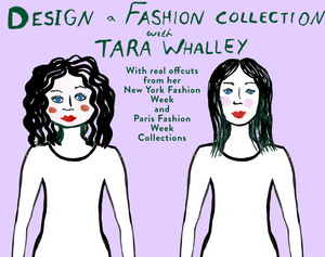 Design a Fashion Collection with Tara Whalley